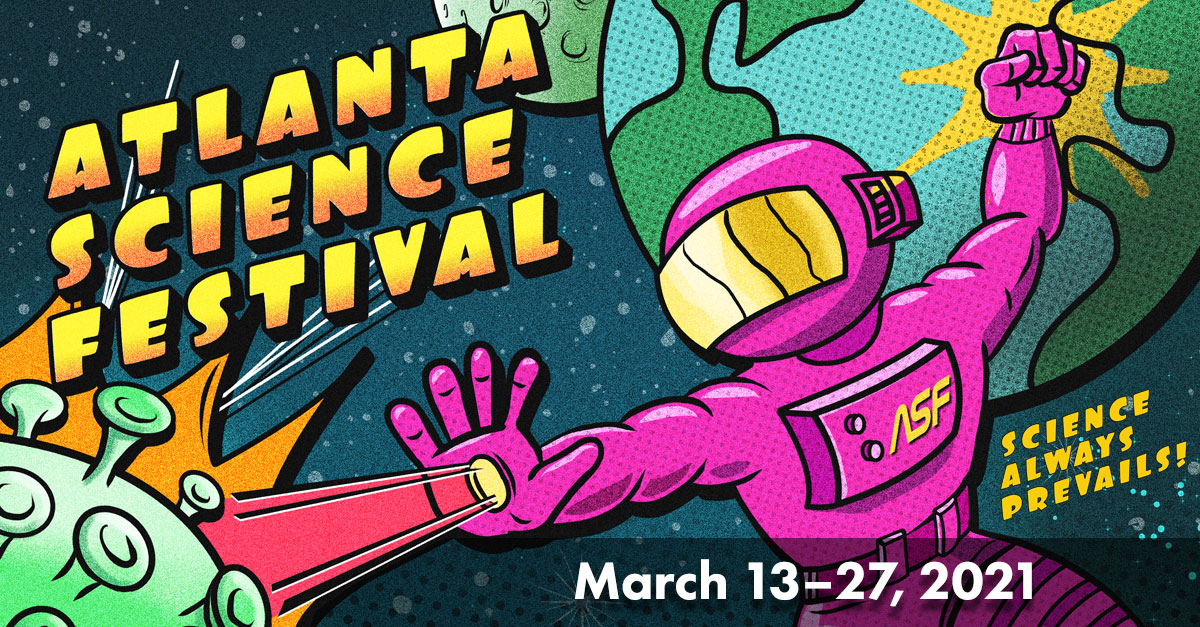 2021 Atlanta Science Festival poster