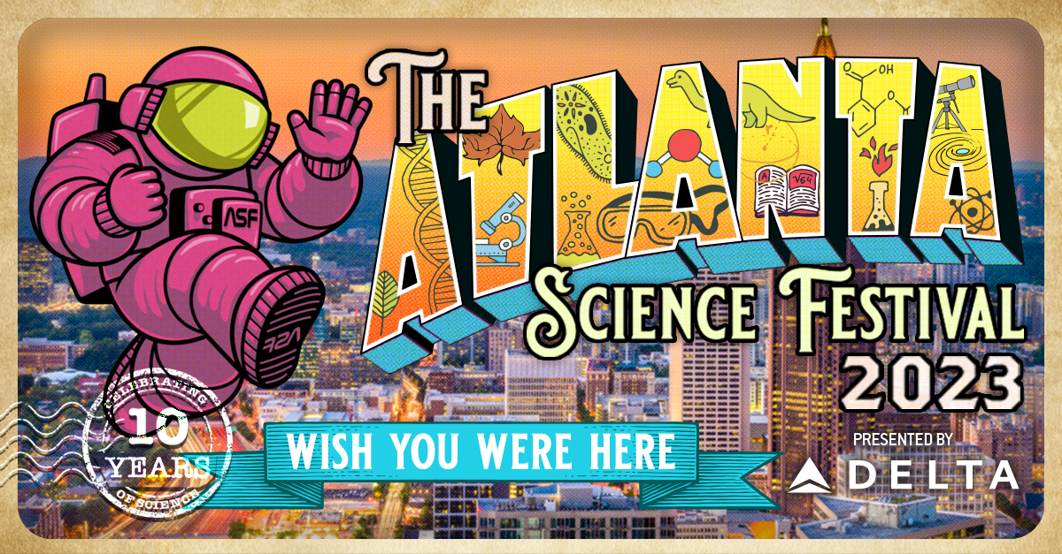 2023 Atlanta Science Festival graphic for Facebook and Twitter