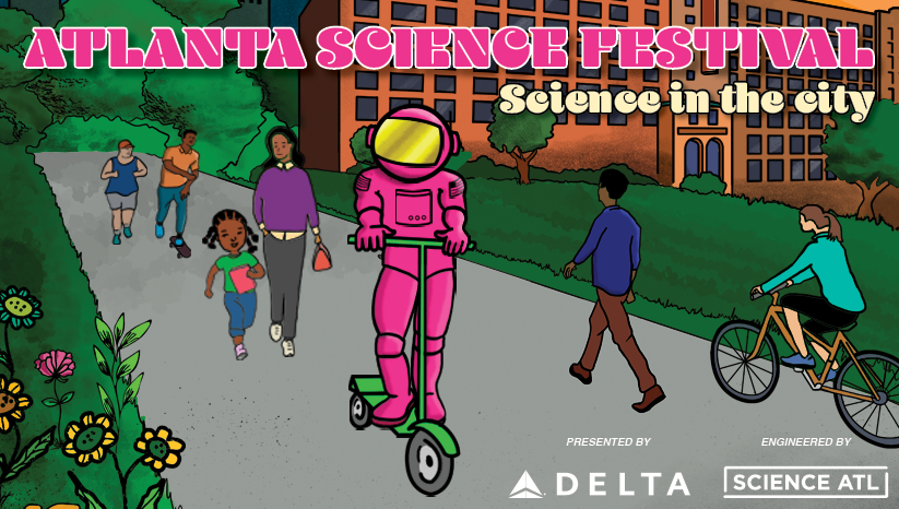 2025 Atlanta Science Festival: Science in the City